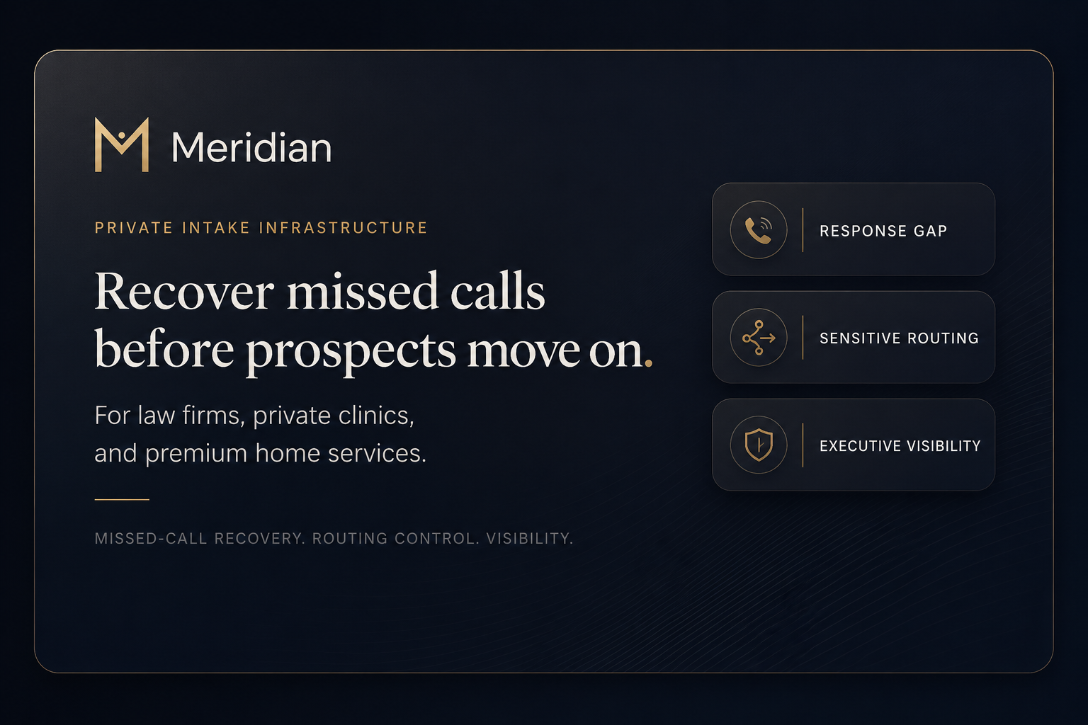 Private Intake Infrastructure for High-Value Service Firms | Meridian